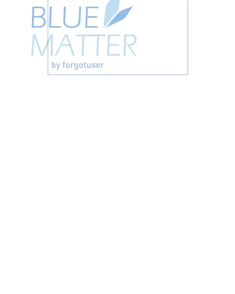 Read Blue Matter chapter 39 image 26 on Lezhin