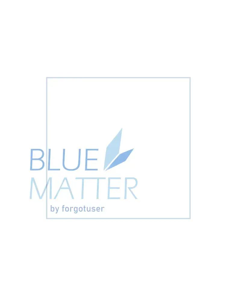 Read Blue Matter chapter 4.1 image 3 on Lezhin