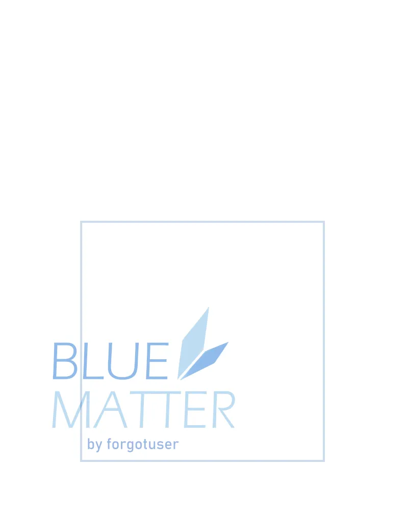 Read Blue Matter chapter 45 image 9 on Lezhin