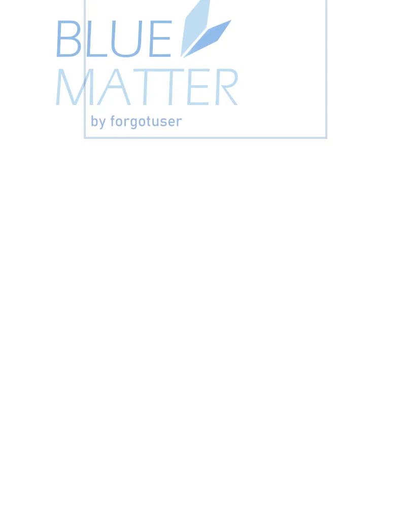 Read Blue Matter chapter 47 image 20 on Lezhin