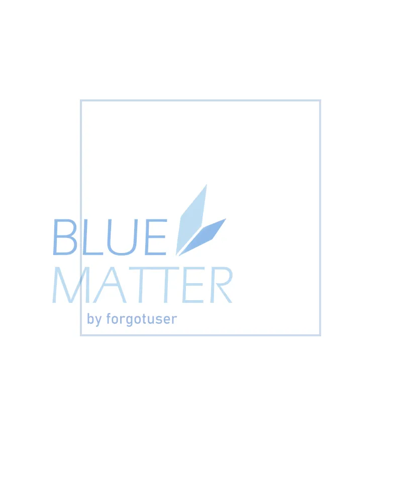 Read Blue Matter chapter 53 image 27 on Lezhin