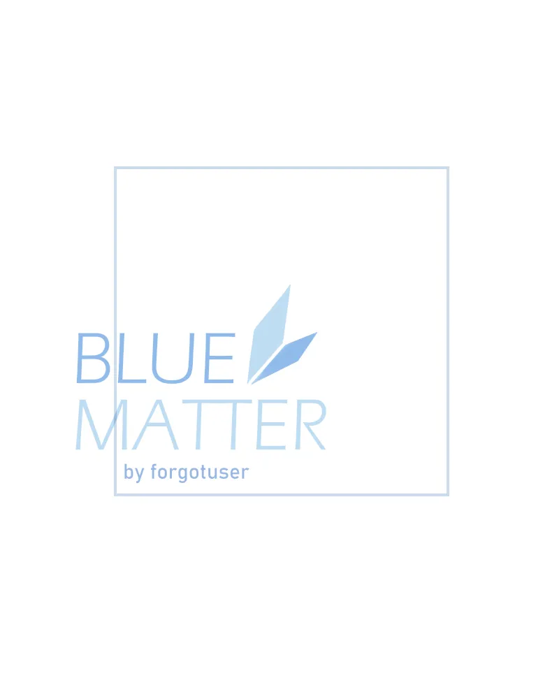 Read Blue Matter chapter 58 image 67 on Lezhin