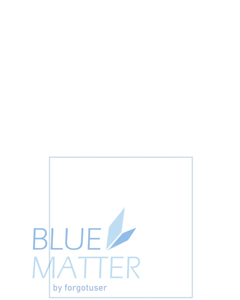 Read Blue Matter chapter 59 image 6 on Lezhin