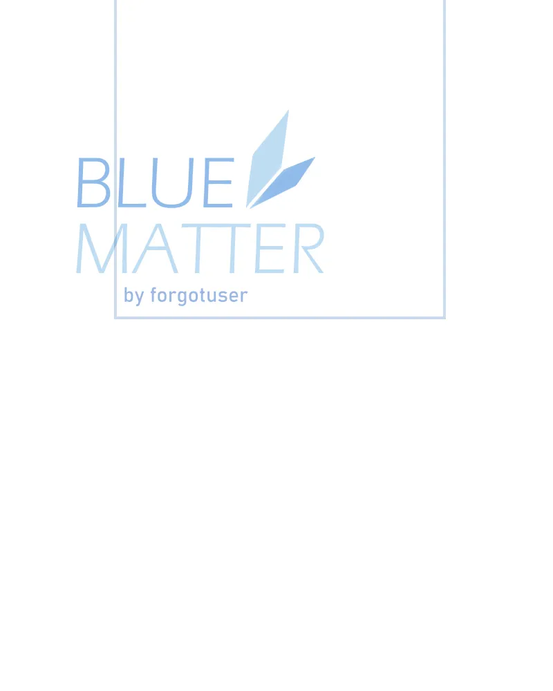 Read Blue Matter chapter 60 image 89 on Lezhin