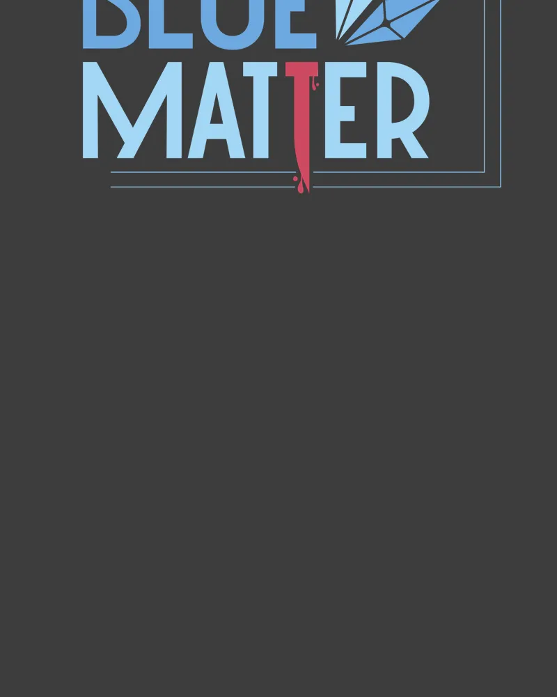 Read Blue Matter chapter 95 image 24 on Lezhin