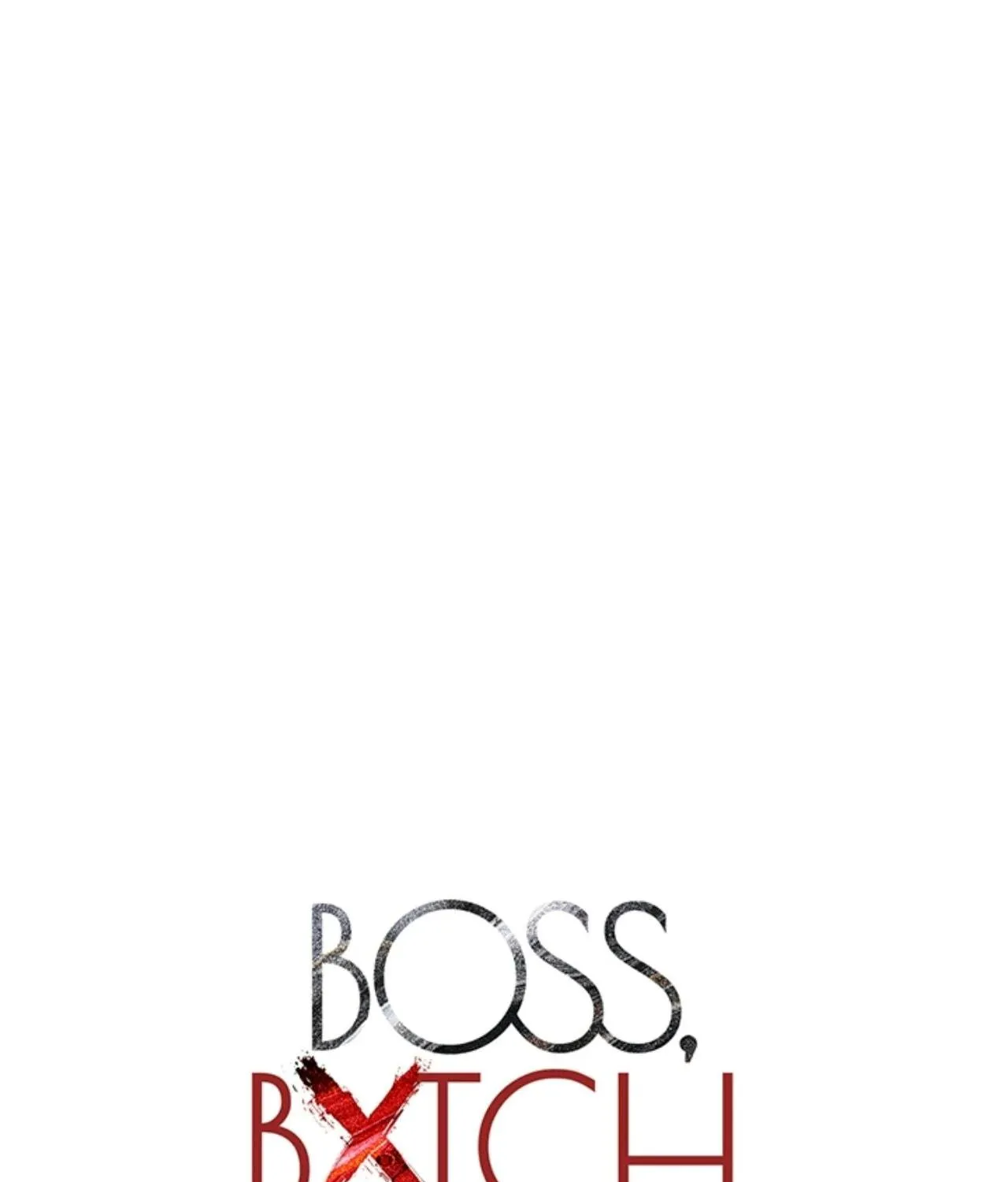 BOSS, BXTCH, BABY! Chapter 89 page 57 - 