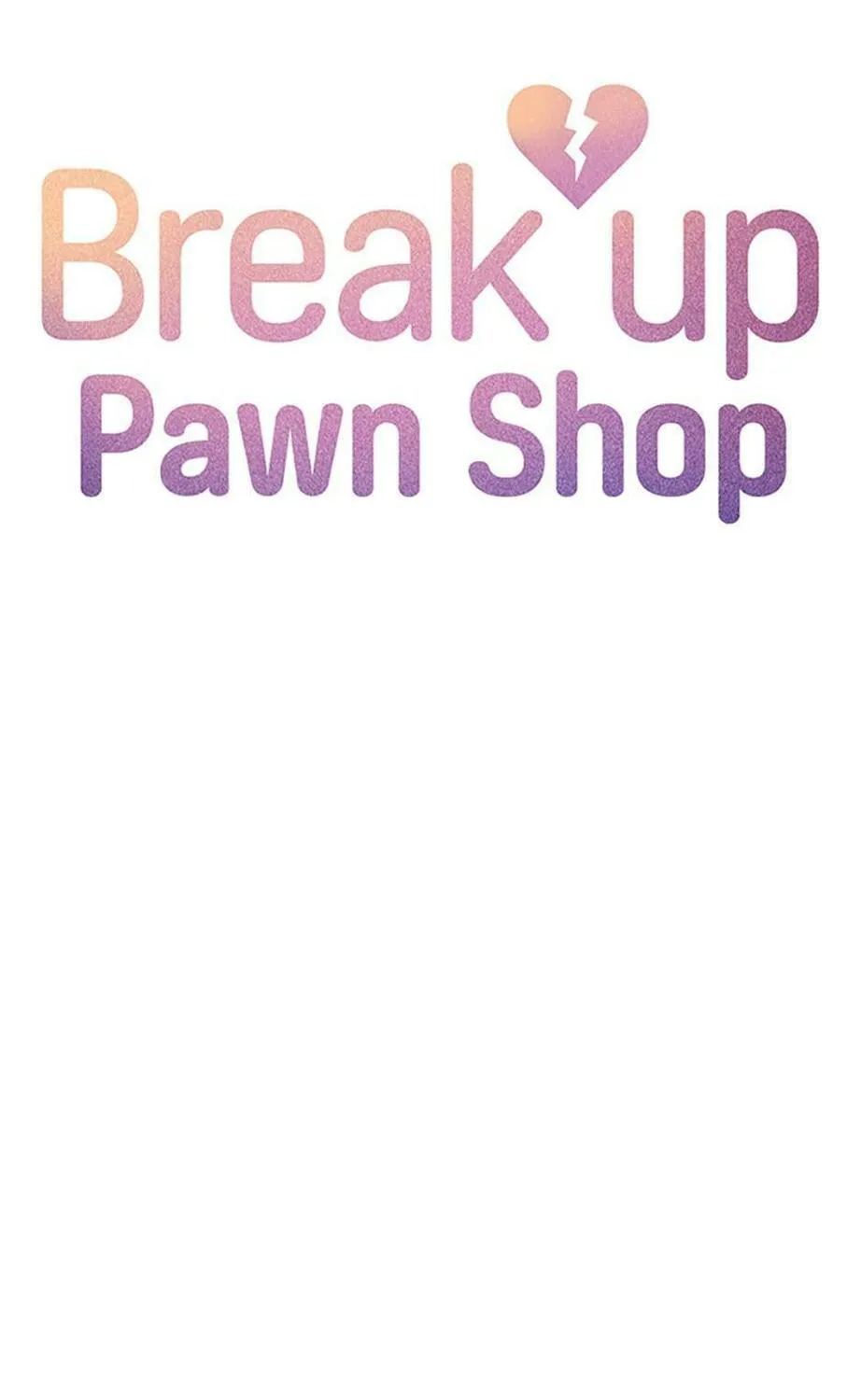 Read Break up Pawn Shop chapter 34 image 8 on Lezhin