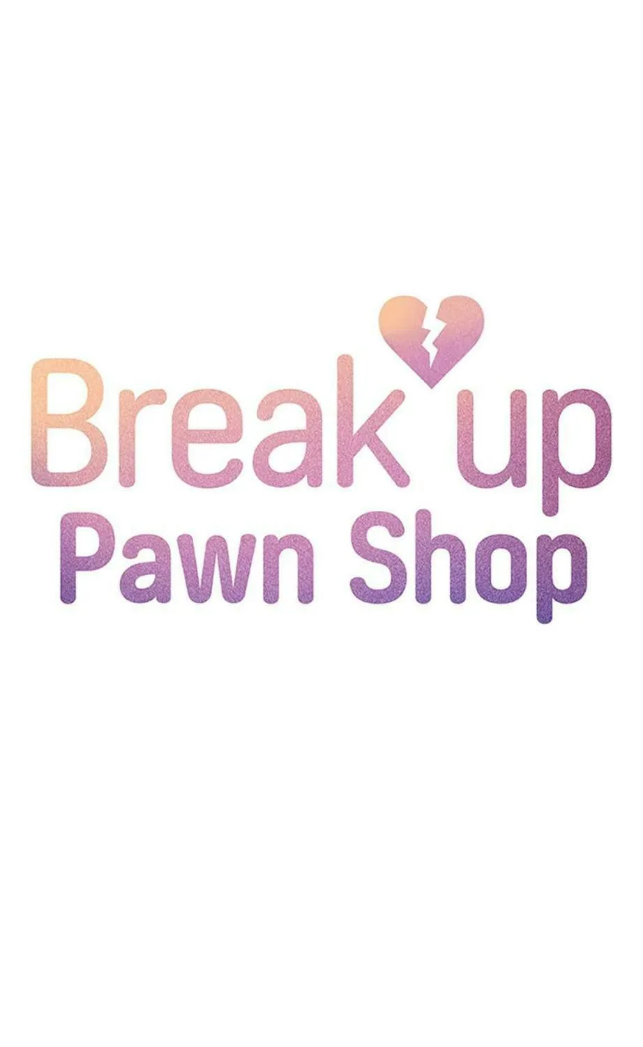 Read Break up Pawn Shop chapter 35 image 8 on Lezhin