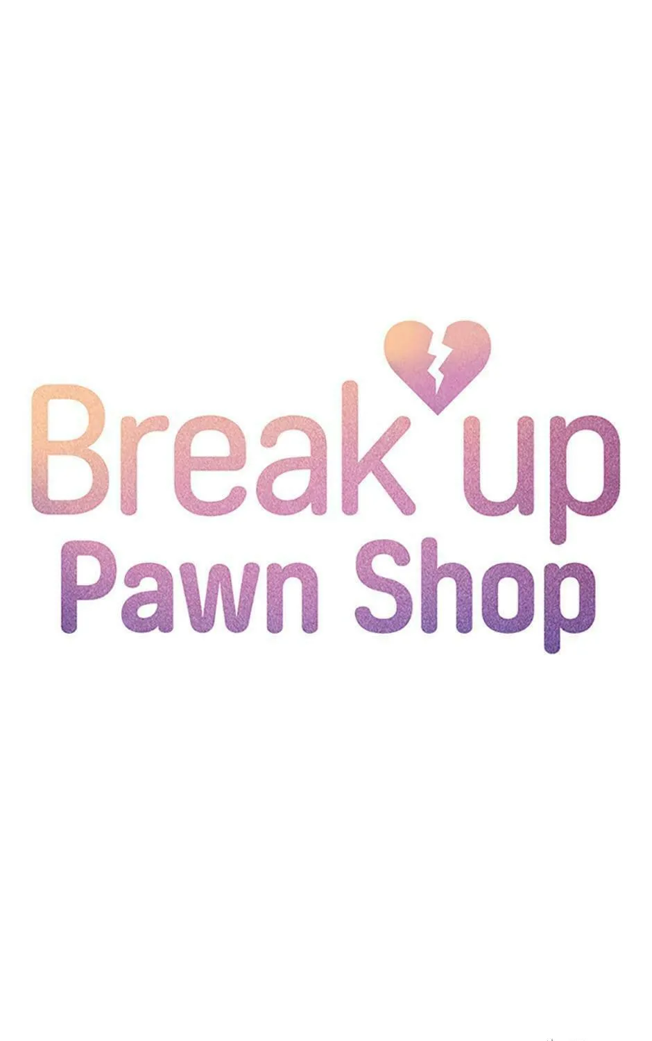 Read Break up Pawn Shop chapter 36 image 10 on Lezhin