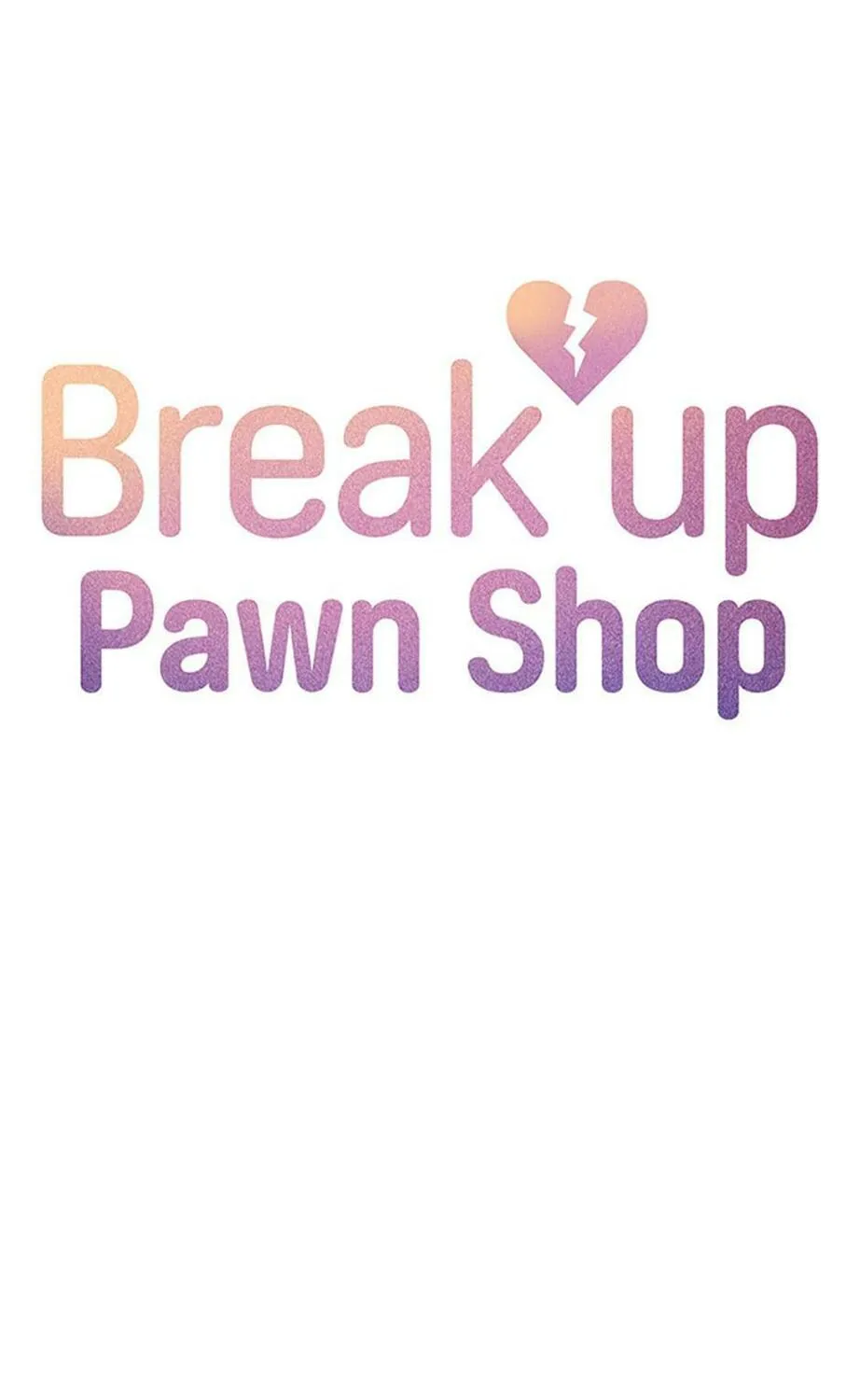Read Break up Pawn Shop chapter 44 image 6 on Lezhin