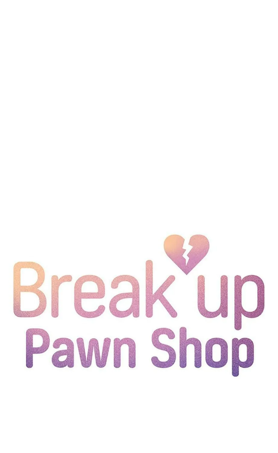 Read Break up Pawn Shop chapter 49 image 6 on Lezhin