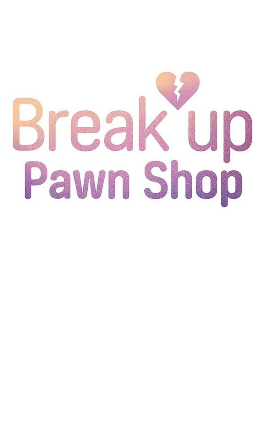 Read Break up Pawn Shop chapter 56 image 13 on Lezhin