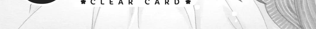Read Cardcaptor Sakura: Clear Card Arc chapter 16 image 1 on Lezhin