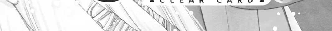 Read Cardcaptor Sakura: Clear Card Arc chapter 28 image 1 on Lezhin