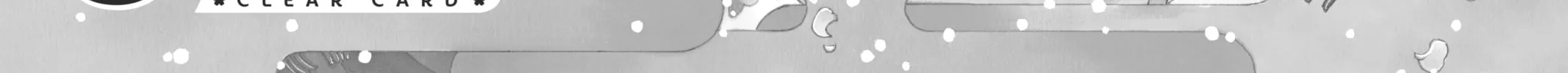 Read Cardcaptor Sakura: Clear Card Arc chapter 34 image 1 on Lezhin