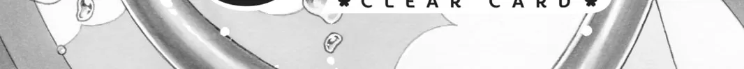 Read Cardcaptor Sakura: Clear Card Arc chapter 36 image 1 on Lezhin