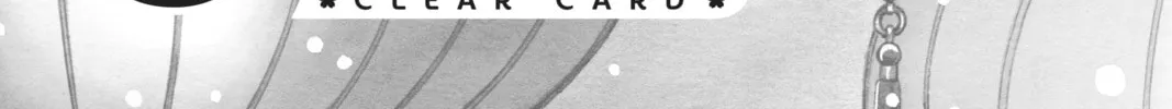 Read Cardcaptor Sakura: Clear Card Arc chapter 41 image 1 on Lezhin