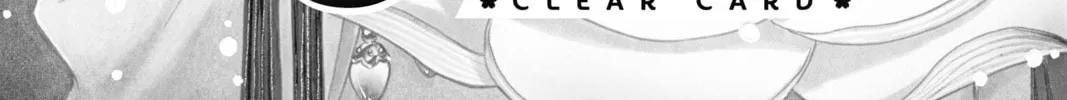 Read Cardcaptor Sakura: Clear Card Arc chapter 53 image 3 on Lezhin