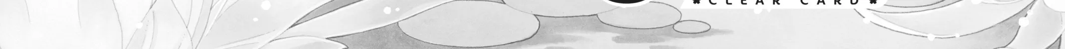 Read Cardcaptor Sakura: Clear Card Arc chapter 78 image 1 on Lezhin