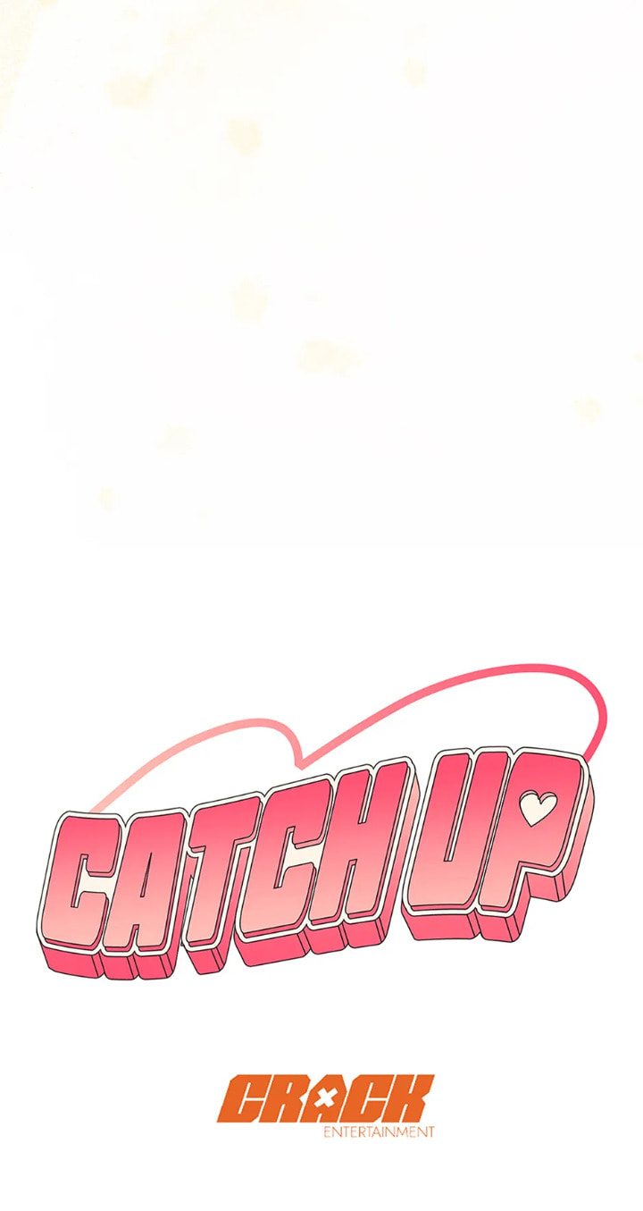 Catch Up Chapter 47 page 99 - 