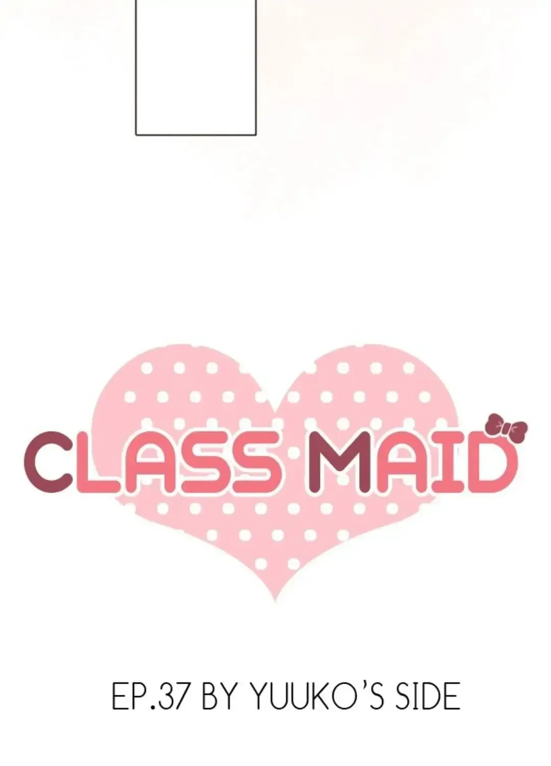 Read Class Maid chapter 37 image 2 on Lezhin