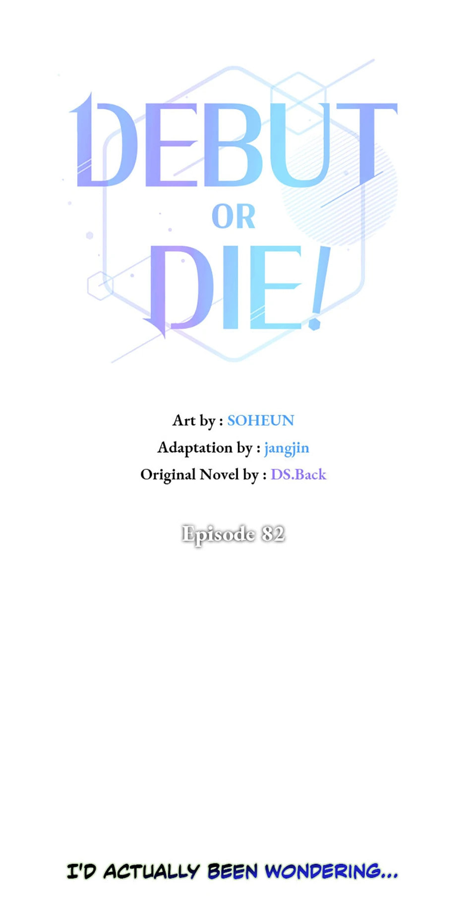 Read Debut or Die! chapter 82 image 0 on Lezhin