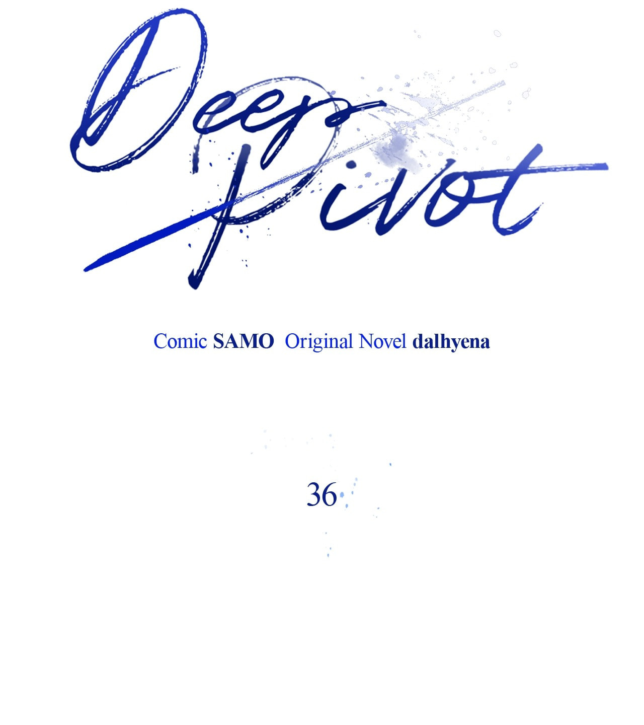 Read Deep Pivot chapter 36 image 21 on Lezhin