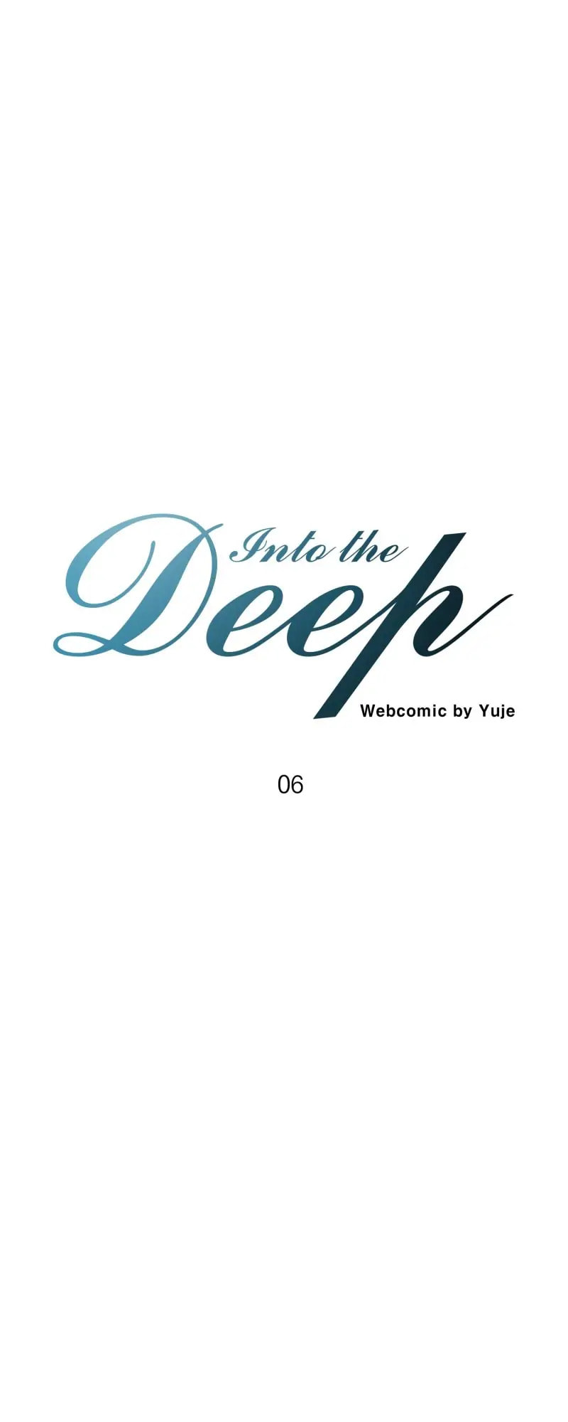 Read Deep (Yuje) chapter 6 image 3 on Lezhin