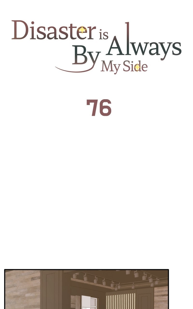 Read Disaster is Always By My Side chapter 76 image 70 on Lezhin
