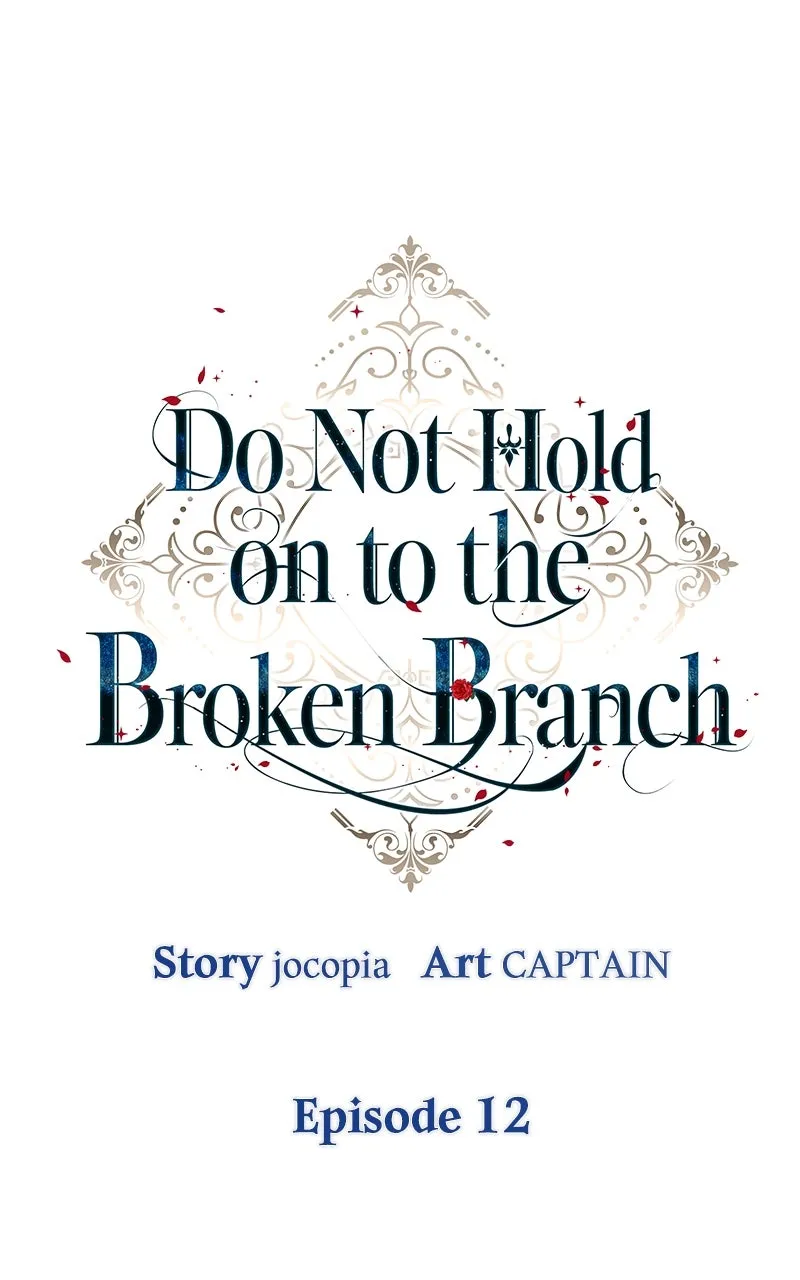Do Not Hold on to the Broken Branch Chapter 12 page 7 - 