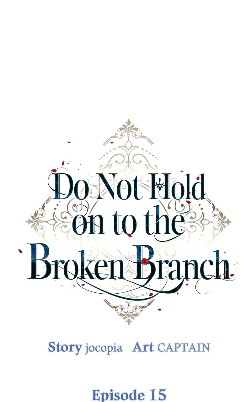 Do Not Hold on to the Broken Branch Chapter 15 page 33 - 