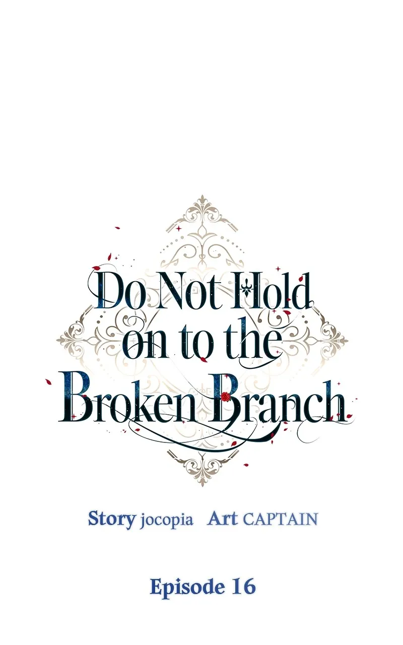 Do Not Hold on to the Broken Branch Chapter 16 page 7 - 