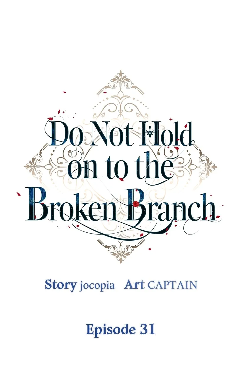 Do Not Hold on to the Broken Branch Chapter 31 page 26 - 