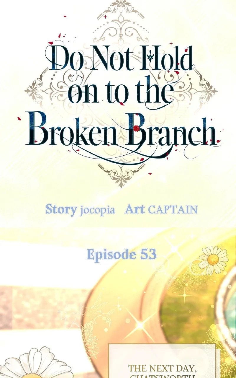 Do Not Hold on to the Broken Branch Chapter 53 page 73 - 