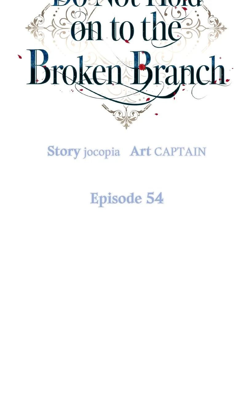 Do Not Hold on to the Broken Branch Chapter 54 page 10 - 