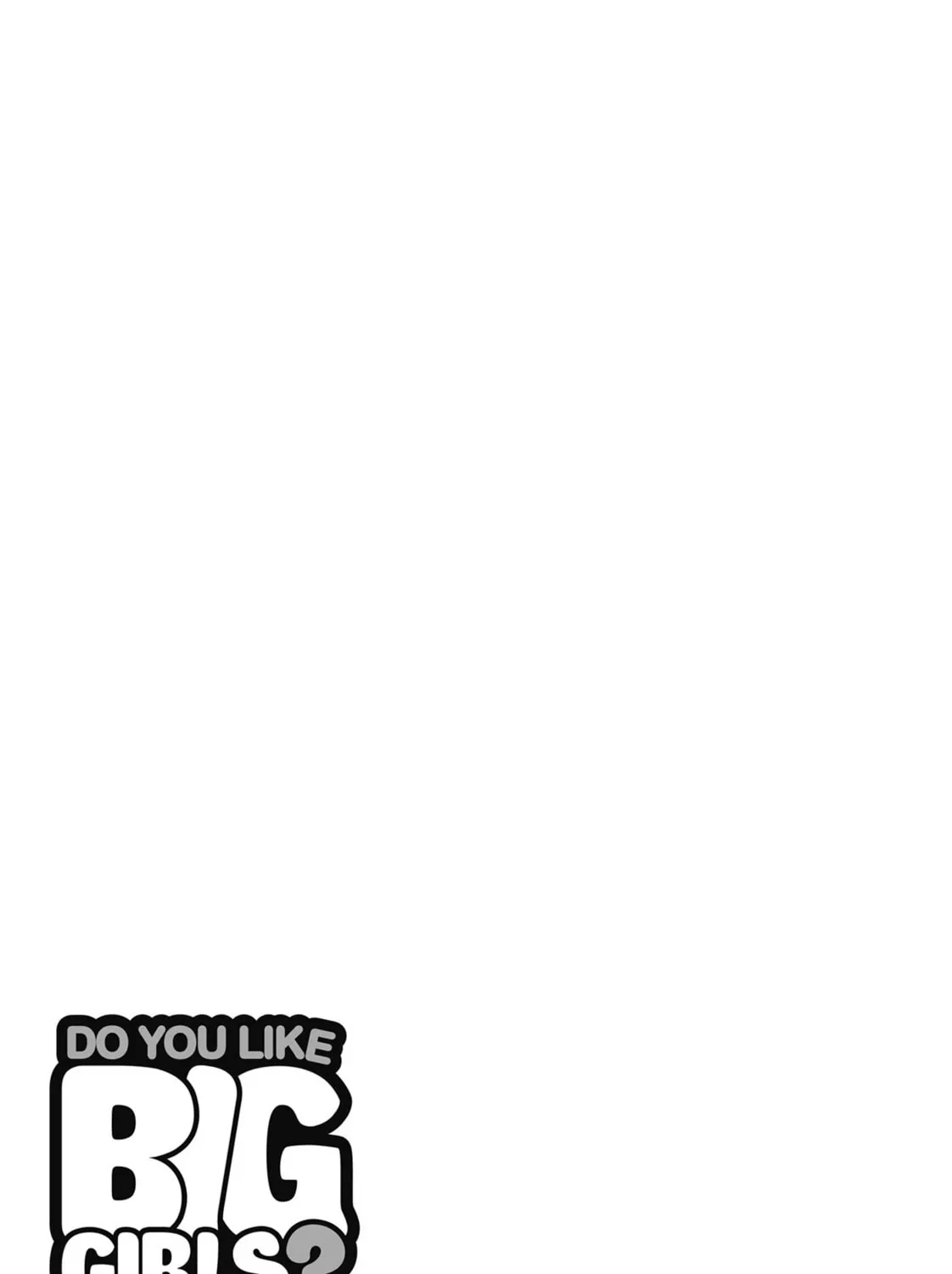 Do You Like Big Girls? Chapter 76 page 21 - 