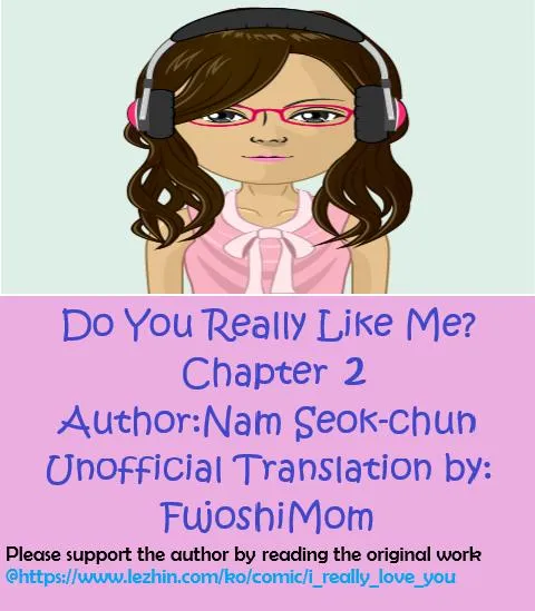 Do You Really Like Me? Chapter 2 page 2 - 
