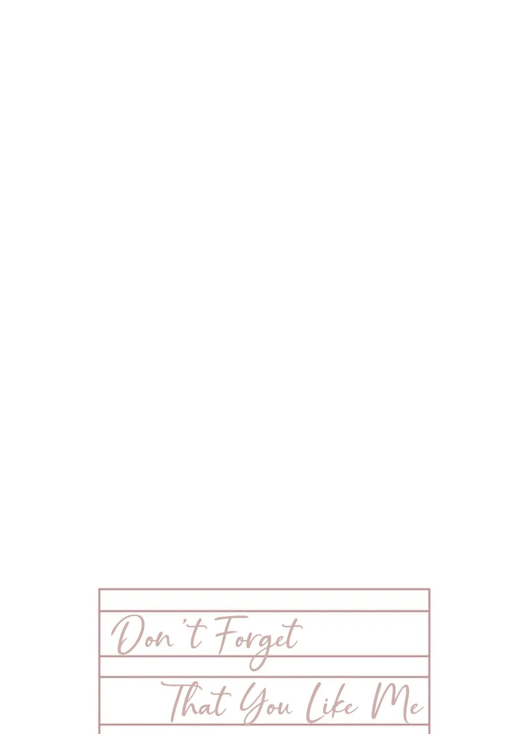 Don't Forget These Feelings Chapter 8 page 6 - 