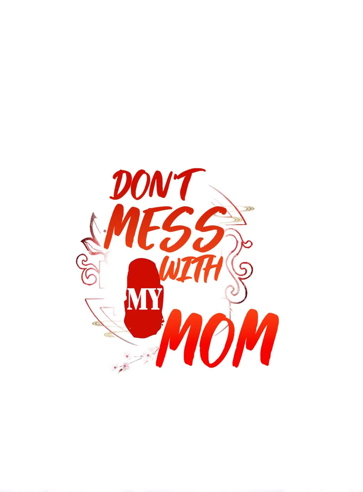 Don't Mess With My Mom Chapter 6 page 44 - 