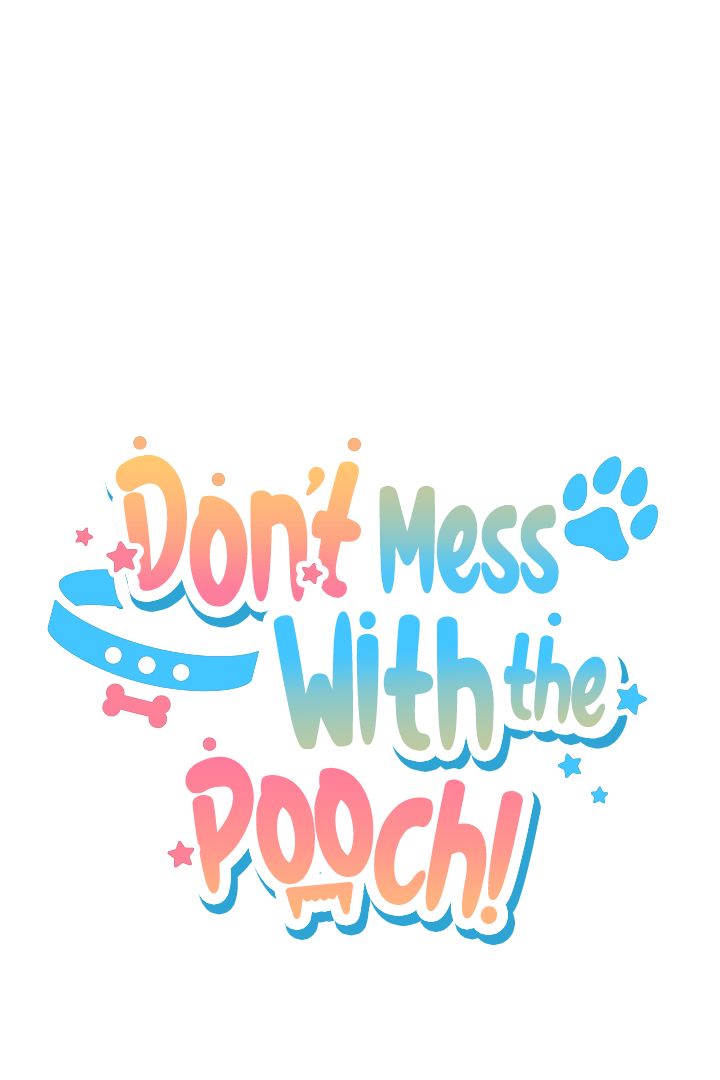Read Don’t Mess With the Pooch! chapter 2 image 23 on Lezhin