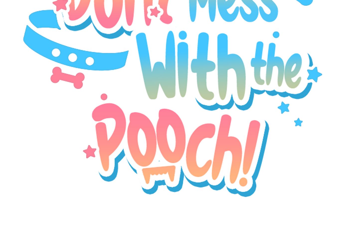 Read Don’t Mess With the Pooch! chapter 4 image 227 on Lezhin