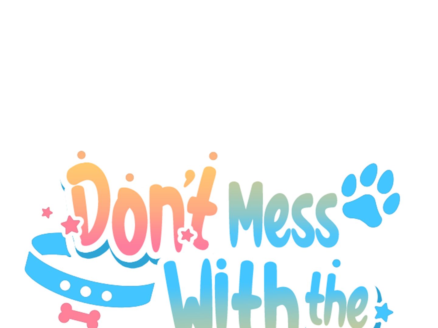 Read Don’t Mess With the Pooch! chapter 9 image 24 on Lezhin