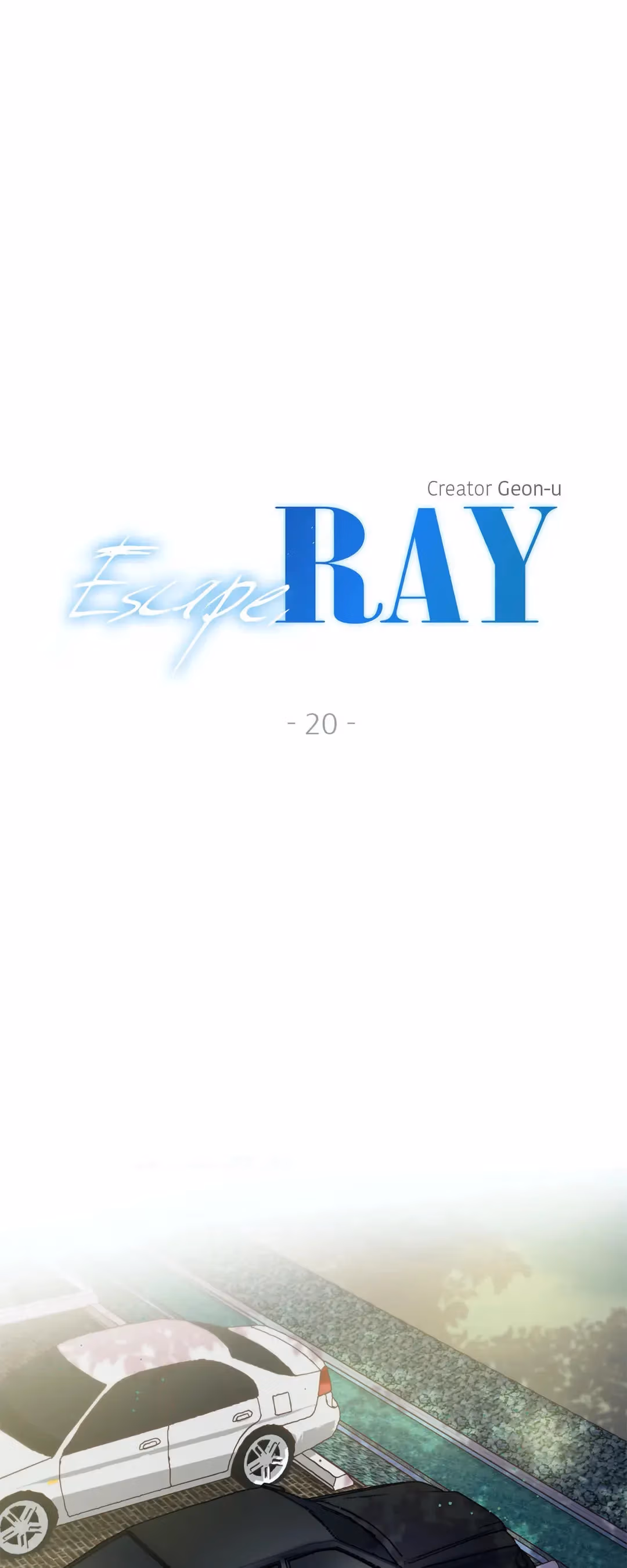 Escape, Ray Chapter 20 page 2 - 