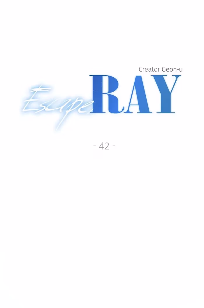 Escape, Ray Chapter 42 page 3 - 