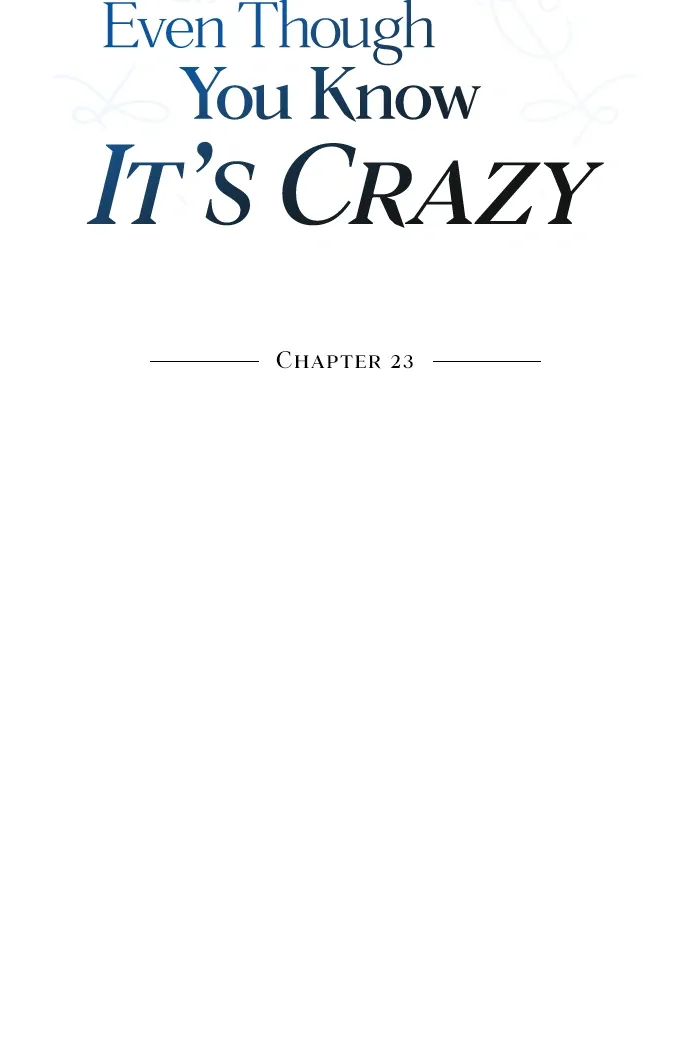 Read Even though you know it’s crazy chapter 23 image 27 on Lezhin