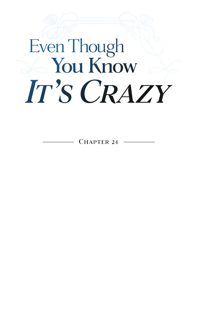 Read Even though you know it’s crazy chapter 24 image 8 on Lezhin