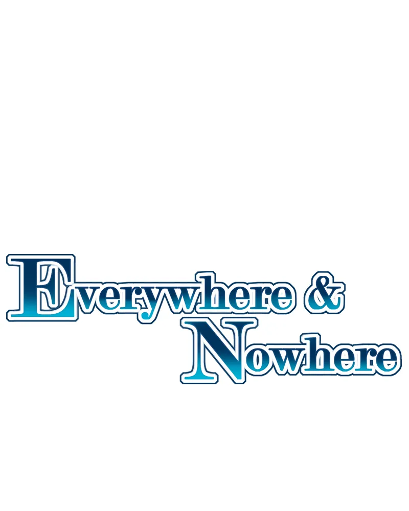 Read Everywhere & Nowhere chapter 104 image 2 on Lezhin