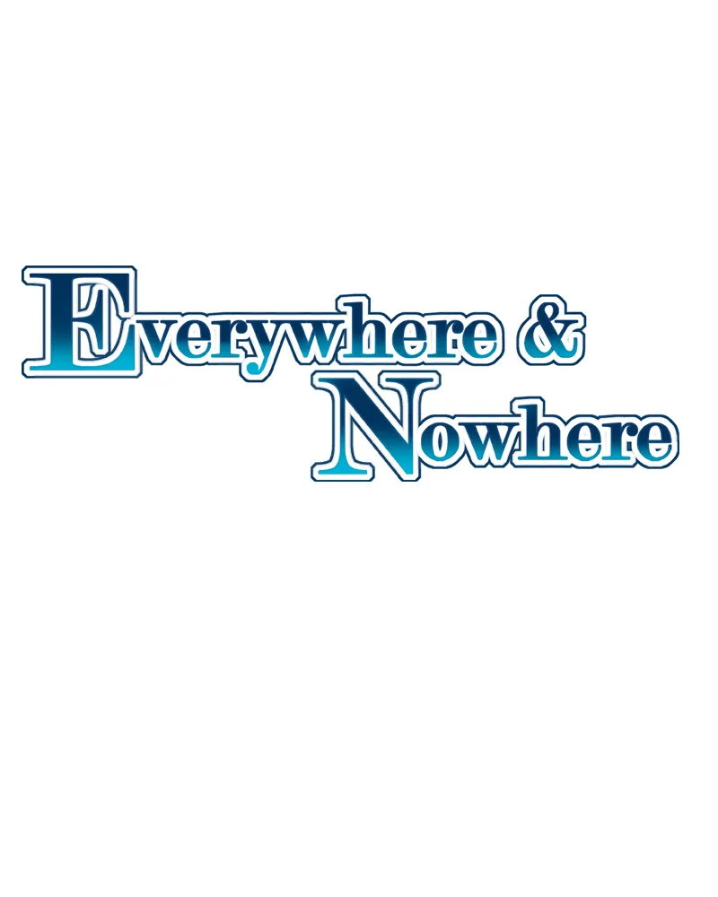 Read Everywhere & Nowhere chapter 110 image 3 on Lezhin