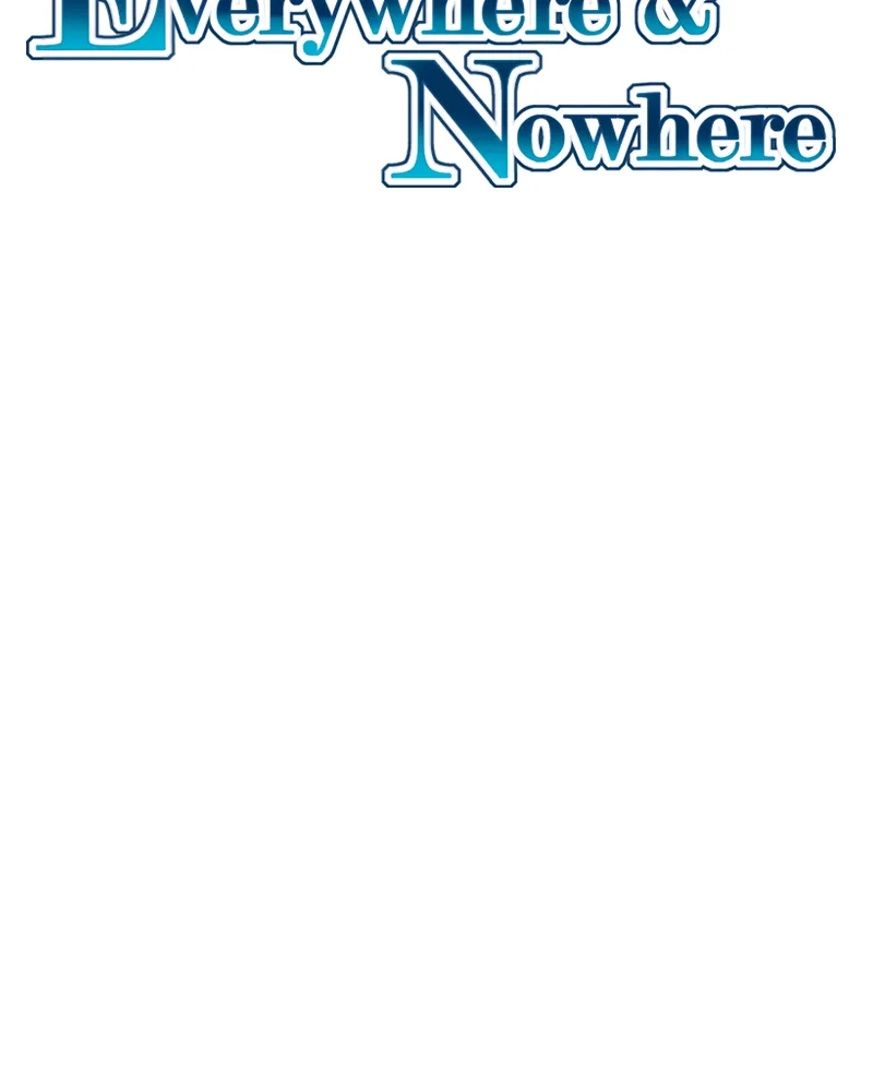 Read Everywhere & Nowhere chapter 145 image 1 on Lezhin