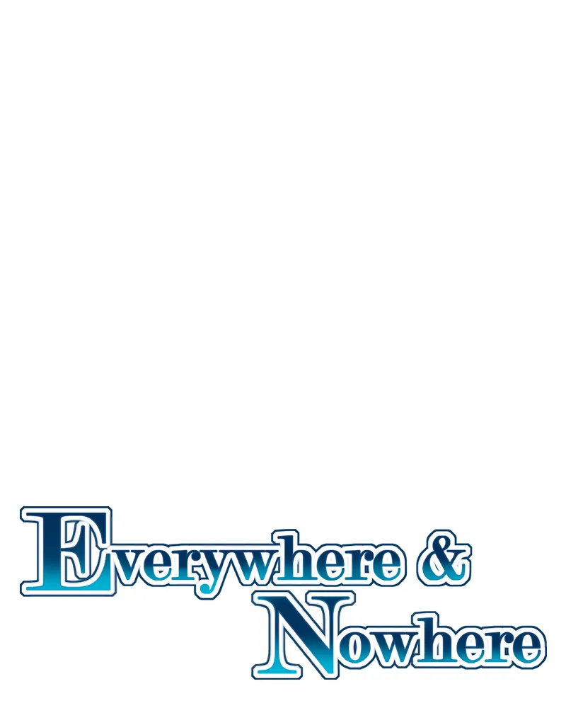 Read Everywhere & Nowhere chapter 153 image 4 on Lezhin